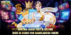 WIN786 Login – Fast & Secure Sign In Guide for Bangladesh Users